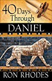 40 Days Through Daniel Revealing God's Plan for the Future  9780736964456 Front Cover