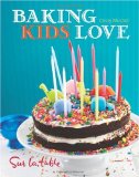 Baking Kids Love 2009 9780740783456 Front Cover