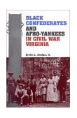Black Confederates and Afro-Yankees in Civil War Virginia  cover art