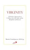 Virginity : A Positive Approach to Celibacy for the Sake of the Kingdom of Heaven cover art