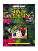 Shade Gardening New Ideas and Techniques for Low-Light Gardens 2003 9780865734456 Front Cover