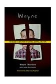 Wayne An Abused Child's Story of Courage, Survival, and Hope cover art
