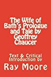 Wife of Bath's Prologue and Tale by Geoffrey Chaucer: Text and Critical Introduction  9781494850456 Front Cover
