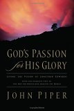 God's Passion for His Glory Living the Vision of Jonathan Edwards cover art