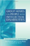 Group Homes for People with Intellectual Disabilities Encouraging Inclusion and Participation 2009 9781843106456 Front Cover