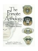 Primate Anthology Essays on Primate Behavior, Ecology and Conservation from Natural History cover art