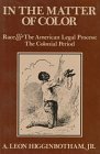 In the Matter of Color Race and the American Legal Process 1: the Colonial Period cover art