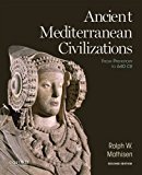 Ancient Mediterranean Civilizations From Prehistory to 640 CE cover art