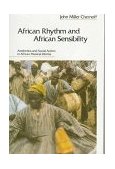 African Rhythm and African Sensibility Aesthetics and Social Action in African Musical Idioms cover art