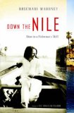 Down the Nile Alone in a Fisherman's Skiff 2007 9780316107457 Front Cover