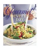 Gourmet Every Day Over 200 Quick and Easy Recipes for Dinner 2000 9780375504457 Front Cover