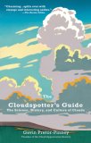 Cloudspotter's Guide The Science, History, and Culture of Clouds 2007 9780399533457 Front Cover