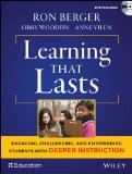 Learning That Lasts Challenging, Engaging, and Empowering Students with Deeper Instruction  9781119253457 Front Cover