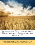 Journal of Ophthalmology, Otology and Laryngology 2010 9781147746457 Front Cover