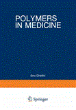 Polymers in Medicine Biomedical and Pharmacological Applications 2012 9781461576457 Front Cover