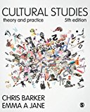 Cultural Studies Theory and Practice 5th 9781473919457 Front Cover