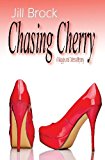 Chasing Cherry 2013 9781490442457 Front Cover