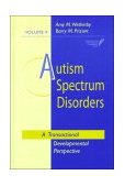 Autism Spectrum Disorders A Transactional Developmental Perspective cover art