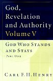 God, Revelation and Authority God Who Stands and Stays (Vol. 5)  9781581340457 Front Cover