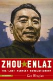 Zhou Enlai The Last Perfect Revolutionary cover art