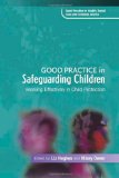 Good Practice in Safeguarding Children: Working Effectively in Child Protection 2009 9781843109457 Front Cover