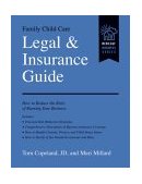 Family Child Care Legal and Insurance Guide How to Protect Yourself from the Risks of Running a Business cover art