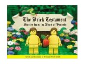 Brick Testament Stories from the Book of Genesis 2003 9781931686457 Front Cover