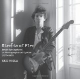 Streets of Fire Bruce Springsteen in Photographs and Lyrics 1977-1979  9780062133458 Front Cover