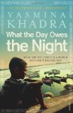 What the Day Owes the Night  9780099540458 Front Cover