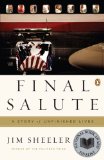 Final Salute A Story of Unfinished Lives 2009 9780143115458 Front Cover