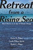 Retreat from a Rising Sea Hard Choices in an Age of Climate Change  9780231168458 Front Cover