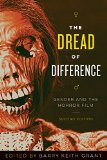 Dread of Difference Gender and the Horror Film
