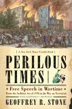 Perilous Times Free Speech in Wartime from the Sedition Act of 1798 to the War cover art