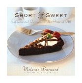 Short and Sweet Sophisticated Desserts in Thirty Minutes or Less 1999 9780395901458 Front Cover