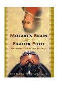 Mozart's Brain and the Fighter Pilot Unleashing Your Brain's Potential cover art