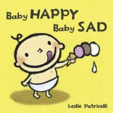 Baby Happy Baby Sad 2008 9780763632458 Front Cover