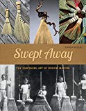 Swept Away The Vanishing Art of Broom Making  9780764354458 Front Cover