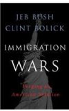 Immigration Wars Forging an American Solution 2013 9781476713458 Front Cover