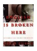 English Is Broken Here Notes on Cultural Fusion in the Americas cover art