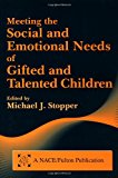 Meeting the Social and Emotional Needs of Gifted and Talented Children 2000 9781853466458 Front Cover