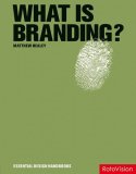 What Is Branding? 2008 9782940361458 Front Cover