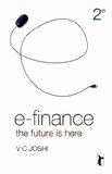 E-Finance The Future Is Here 2nd 2010 9788132102458 Front Cover
