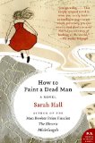 How to Paint a Dead Man A Novel cover art