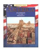 America : Pathways to the Present (Survey)  9780134323459 Front Cover