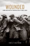 Wounded A New History of the Western Front in World War I cover art