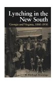 Lynching in the New South Georgia and Virginia, 1880-1930 cover art
