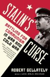 Stalin's Curse Battling for Communism in War and Cold War cover art