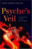 Psyche's Veil Psychotherapy, Fractals and Complexity  9780415455459 Front Cover