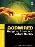 Godwired Religion, Ritual and Virtual Reality cover art