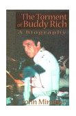 Torment of Buddy Rich 2000 9780595137459 Front Cover